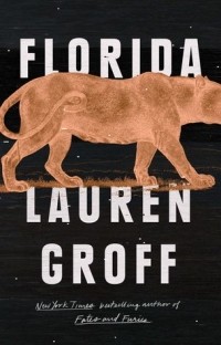 Lauren Groff - Florida