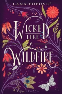 Лана Попович - Wicked Like a Wildfire