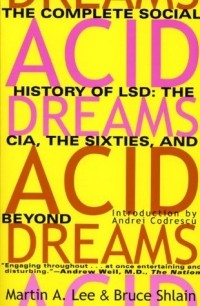  - Acid Dreams: The CIA, LSD and the Sixties Rebellion