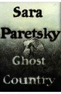 Sara Paretsky - Ghost Country