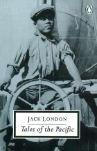 Jack London - Tales of the Pacific