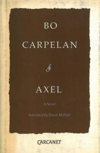 Bo Carpelan - Axel