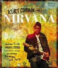 Чарльз Кросс - Kurt Cobain and Nirvana