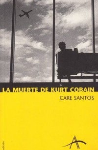 Каре Сантос - La Muerte de Kurt Cobain