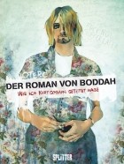 Nicolas Otéro - Der Roman von Boddah: Wie ich Kurt Cobain getötet habe