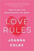 Joanna Coles - Love rules: How to find a real relationship in a digital world