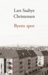 Lars Saabye Christensen - Byens Spor