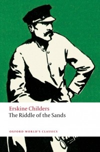 Erskine Childers - The Riddle of the Sands