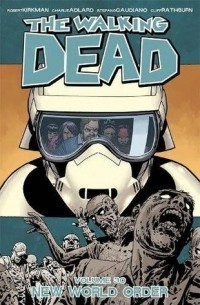  - The Walking Dead, Vol. 30: New World Order
