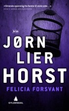 Jørn Lier Horst - Felicia forsvant