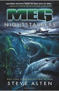Steve Alten - MEG: Nightstalkers