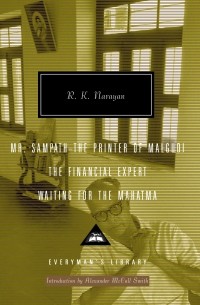 R. K. Narayan - Mr. Sampath-The Printer of Malgudi, The Financial Expert, Waiting for the Mahatma