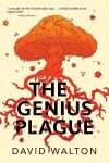 David Walton - The Genius Plague