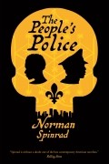 Norman Spinrad - The People&#039;s Police