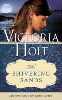 Victoria Holt - The Shivering Sands