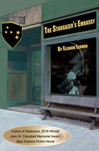 Eleanor Lerman - The Stargazer's Embassy
