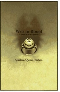 Chelsea Quinn Yarbro - Writ in Blood