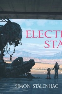 Simon Stålenhag - The electric state