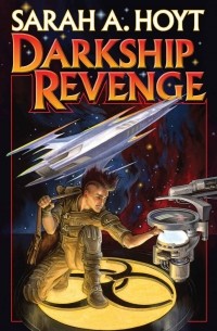 Sarah A. Hoyt - Darkship Revenge