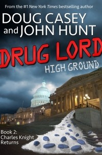 Дуг Кейси, Джон Хант  - Drug Lord