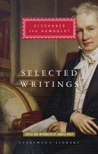 Alexander von Humboldt - Selected Writings