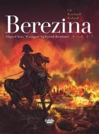  - Bérézina Book 1: THE FIRE