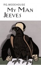 P.G. Wodehouse - My Man Jeeves