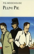 P.G. Wodehouse - Plum Pie