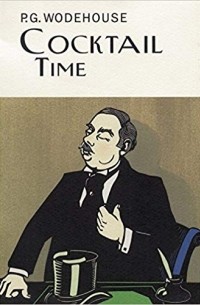 P.G. Wodehouse - Cocktail Time