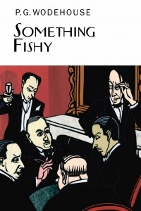 P.G. Wodehouse - Something Fishy