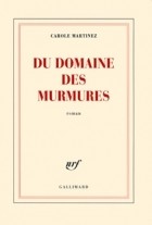 Кароль Мартинез - Du domaine des murmures