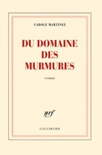 Кароль Мартинез - Du domaine des murmures