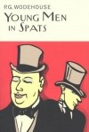 P.G. Wodehouse - Young Men in Spats