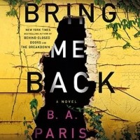 B.A. Paris - Bring Me Back