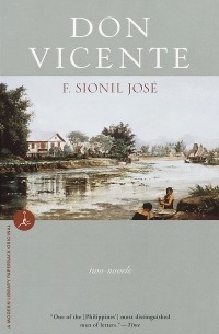 F. Sionil José - Don Vicente: Two Novels