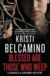 Кристи Белькамино - Blessed are Those Who Weep