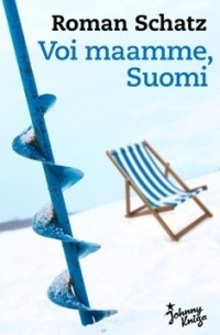 Roman Schatz - Voi maamme, Suomi