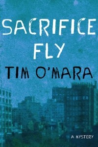 Тим О'Мара - Sacrifice Fly