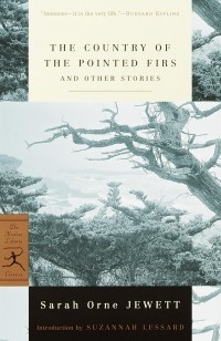 Sarah Orne Jewett - The Country of the Pointed Firs and Other Stories