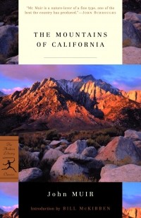 Джон Мьюр - The Mountains of California