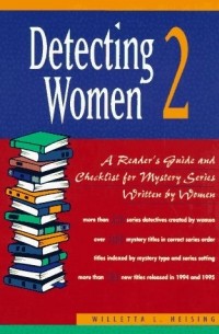 Виллетта Л. Хейсинг - Detecting Women 2: Reader's Checklist for Mystery Series Written by Women