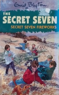 Enid Blyton - Secret Seven Fireworks