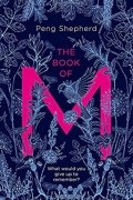 Peng Shepherd - The Book Of M
