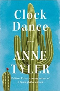 Anne Tyler - Clock Dance