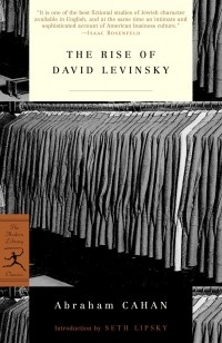 Abraham Cahan - The Rise of David Levinsky