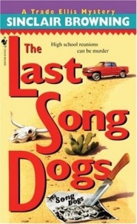 Синклер Браунинг - The Last Song Dogs