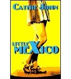 Cathie John - Little Mexico