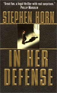 Стивен Хорн - In Her Defense