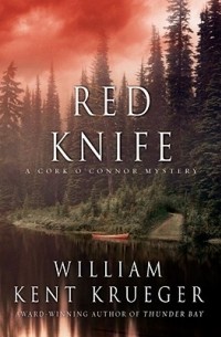 William Kent Krueger - Red Knife