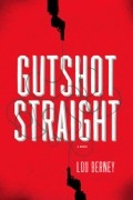 Lou Berney - Gutshot Straight